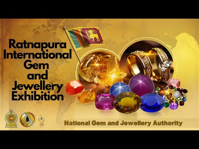 The “Gem City” Ratnapura International Gem and Jewellery Exhibition 2025, organized by the National Gem and Jewellery Authority, is scheduled to be held in Ratnapura on August 15th, 16th, and 17th, 2025.